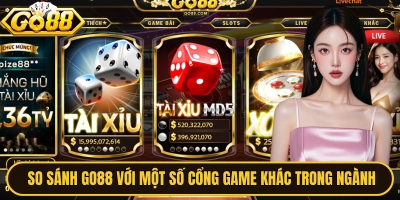 So sánh GO88 với một số cổng game khác trong ngành